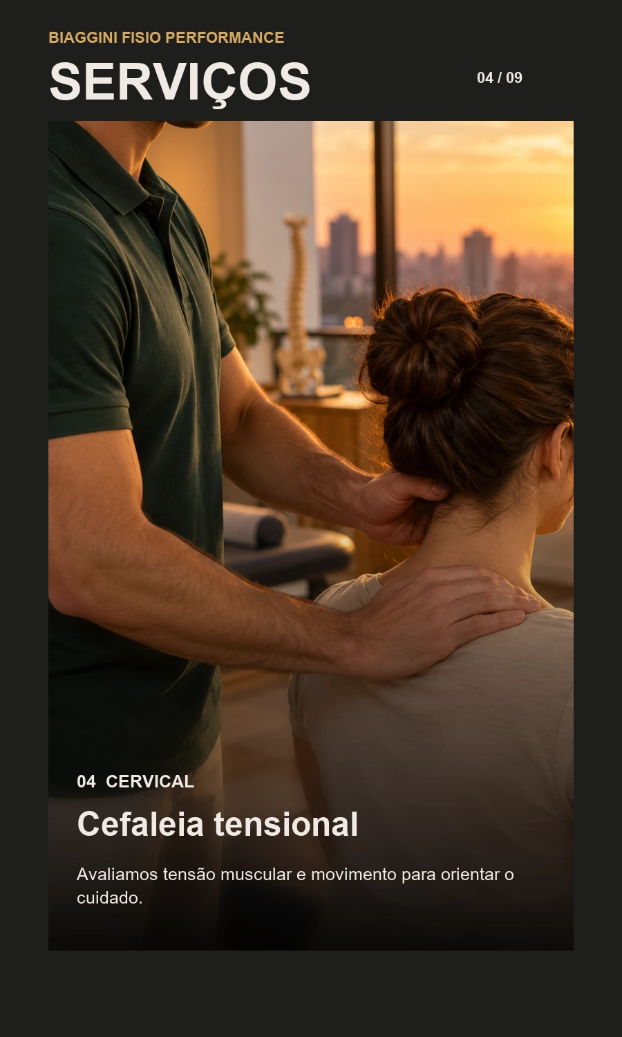04 de 09: cefaleia tensional. Avaliamos tensão muscular e movimento para orientar o cuidado.